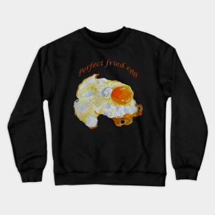 Perfect Fried Egg Crewneck Sweatshirt